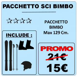 PACCHETTO  SCI Bimbo (max 129 Cm.)